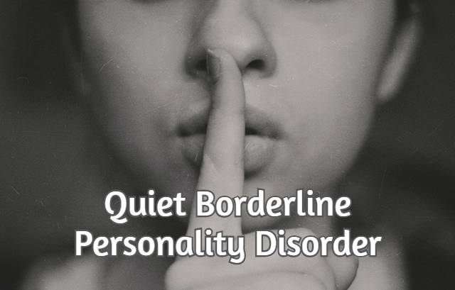 Quiet Borderline Personality Disorder